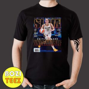 Caitlin Clark Undeniable SLAM Magazine Cover Issue 252 October And November 2024 Merchandise T-Shirt