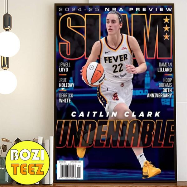 Caitlin Clark Undeniable SLAM Magazine Cover Issue 252 October And November 2024 Poster Canvas