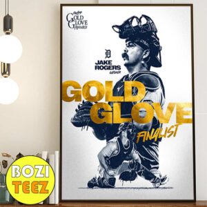 Congratulations To Jake Rogers Named A Rawlings Gold Glove Awards Finalist 2024 Poster Canvas