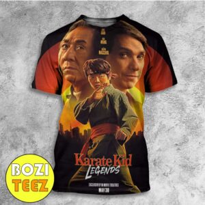 First Poster For Karate Kid Legends Starring Jackie Chan Ben Wang And Ralph Macchio May 30 2024 All Over Print T-Shirt