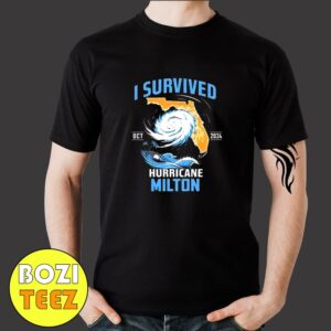 I Survived Hurricane Milton Florida Hurricane October 2024 T-Shirt