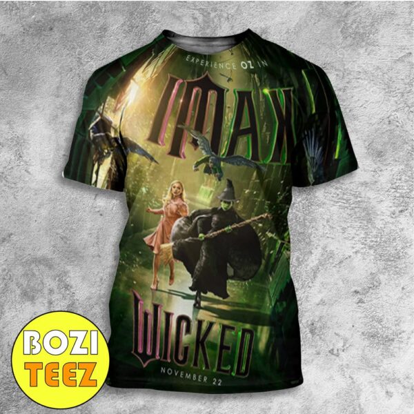 New Poster Experience OZ In IMAX With Wicked Movie November 22 2024 Ariana Grande And Cynthia Erivo All Over Print T-Shirt