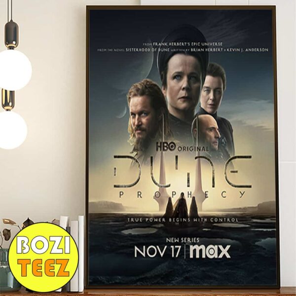 New Poster For Dune Prophecy Premieres November 17 2024 On HBO True Power Begins With Control Poster Canvas