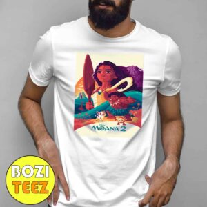 New Poster For Moana 2 The Hollywood Handle In Theaters On November 27 2024 T-Shirt