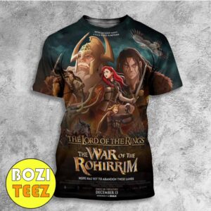 New Poster For The Lord Of The Rings The War Of The Rohirrim December 13 2024 All Over Print T-Shirt