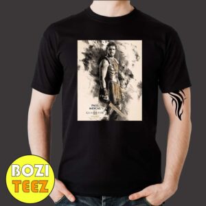 New Posters For Gladiator 2 November 22 2024 Paul Mescal Merchandise T-Shirt