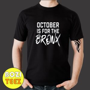 October Is For The Bronx Barstool Sports Merchandise T-Shirt