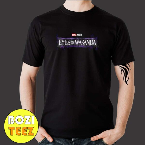 Official Logo For Marvel Television’s Eyes Of Wakanda On Disney Plus Merchandise T-Shirt