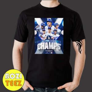 The Los Angeles Dodgers Are Going To The MLB World Series For The Fourth Time In The Last Eight Seasons Clinched Poster MLB Postseason 2024 NLCS Merchandise T-Shirt