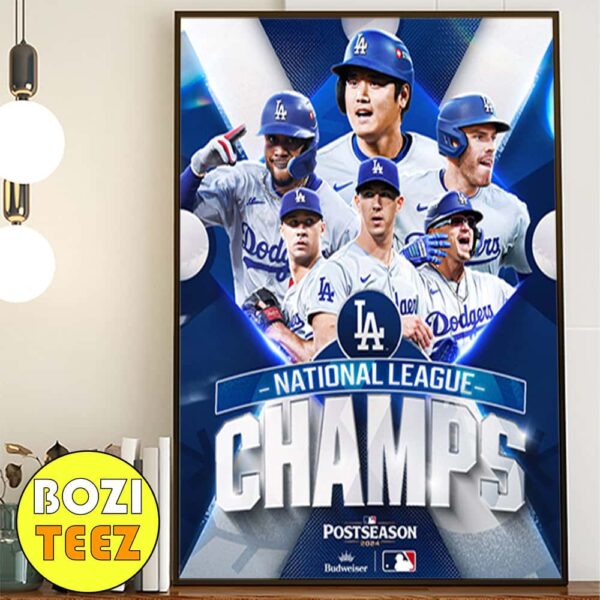 The Los Angeles Dodgers Are Going To The MLB World Series For The Fourth Time In The Last Eight Seasons Clinched Poster MLB Postseason 2024 NLCS Poster Canvas