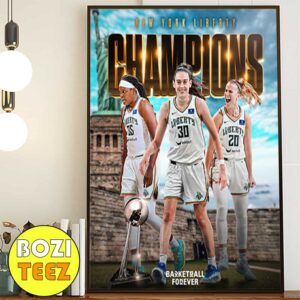 The New York Liberty Are The 2024 WNBA Champions Congratulations Poster Canvas