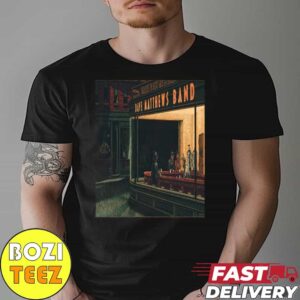 Dave Matthews Band Night 2 At Madision Square Garden In New York City 2024 Tour By Edward Hopper Essentials Unisex T-Shirt