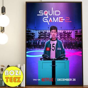 Squid Game Season 2 December 26 2024 Only On Netflix Lee Jung-jae as Seong Gi-hun Poster Canvas