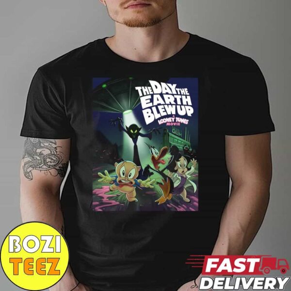 The Day The Earth Blew Up A Looney Tunes Movies On Feb 28th 2025 In Theaters Poster Essentials Unisex T-Shirt