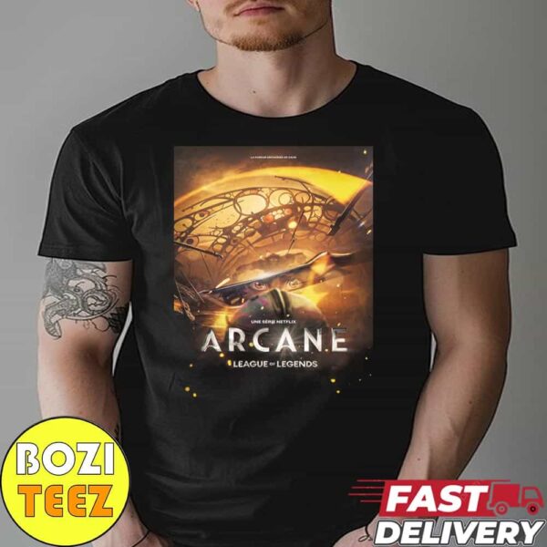 The Official Arcane Posters For Netflix France Act 2 By Name Jr And Kin Machina Essentials Unisex T-Shirt